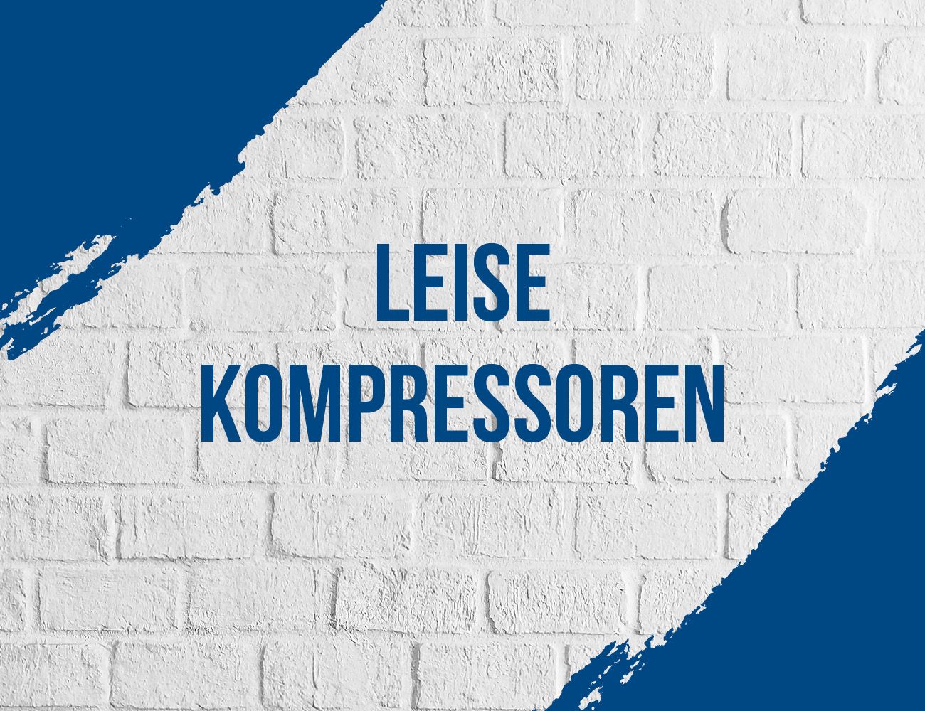 Scheppach-Mobilbanner mit weißem Backsteinmauerwerk und blauem Rand. Text: 'Leise Kompressoren'.